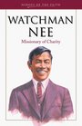 Watchman Nee: Man of Suffering (Heroes of the Faith)