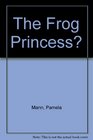 The Frog Princess