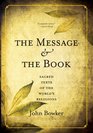 The Message and the Book Sacred Texts of the World's Religions