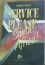 Service please South Africa