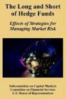 The Long And Short Of Hedge Funds Effects Of Strategies For Managing Market Risk