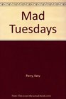 Mad Tuesday