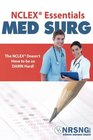 NCLEX Essentials Med Surg Everything You Need to Know to Demolish MedSurg