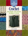 The Weekend Crafter: Crochet: 20 Simple and Stylish Designs to Wear