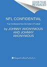 NFL Confidential True Confessions from the Gutter of Football