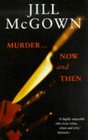 Murder Now and Then