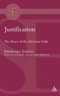 Justification The Heart of the Christian Faith