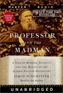 The Professor and The Madman  (Audio Cassette) (Unabridged)