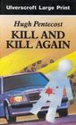 Kill and Kill Again