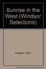 Sunrise in the West (Windsor Series)