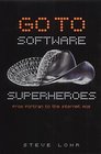 Go to Superheroes of Software Programming from Fortran to the Internet Age and Beyond