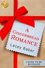 A Gingerbread Romance