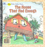 The House That Had Enough (Big Little Golden Book)