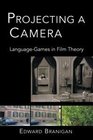 Projecting a Camera LanguageGames in Film Theory