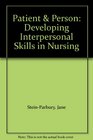 Patient  Person Developing Interpersonal Skills in Nursing