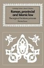 Roman Provincial and Islamic Law  The Origins of the Islamic Patronate