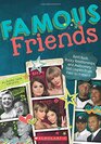 Famous Friends Best Buds Rocky Relationships and Awesomely Odd Couples from Past to Present
