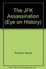 The JFK Assassination Eye on History