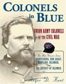 Colonels in Blue Union Army Colonels of the Civil War the Midatlantic States Pennsylvania New Jersey Maryland Delaware and the District of Columbia