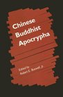 Chinese Buddhist Apocrypha The Marga And Its Transformations In Buddhist Thought