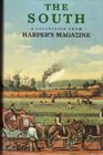 The South A Collection From Harper's Magazine