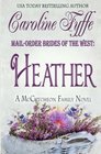 Mail-Order Brides of the West: Heather (The McCutcheon Family) (Volume 4)