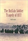 Buffalo Soldier Tragedy of 1877