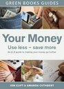Your Money Use Less Save More