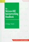 The McGrawHill Internetworking Handbook