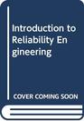 Introduction to Reliability Engineering