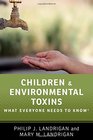 Children and Environmental Toxins What Everyone Needs to Know