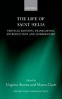 The Life of Saint Helia Critical Edition Translation Introduction and Commentary