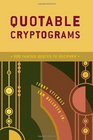 Quotable Cryptograms 500 Famous Quotes to Decipher