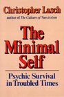 The Minimal Self Psychic Survival in Troubled Times