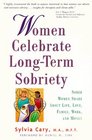 Women Celebrate LongTerm Sobriety  Sober Women Share About Life Love Family Work and Money