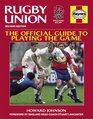 Rugby Union Manual The Official Guide to Playing the Game