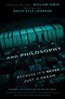 Inception and Philosophy: Because It's Never Just a Dream (The Blackwell Philosophy and Pop Culture Series)