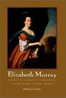Elizabeth Murray A Woman's Pursuit of Independence in EighteenthCentury America