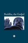 Buddha the Gospel LargePrint Edition