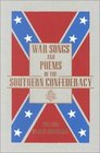 War Songs and Poems of the Southern Confederacy 18611865