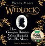 Wedlock How Georgian Britain's Worst Husband Met His Match