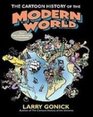 The Cartoon History of the Modern World From Columbus to the Us Constitution