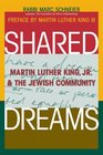 Shared Dreams Martin Luther King Jr and the Jewish Community