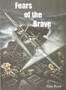 Fears of the Brave