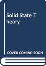 Solid State Theory