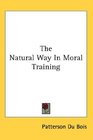 The Natural Way In Moral Training