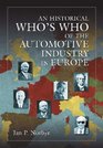 An Historical Who's Who of the Automotive Industry in Europe