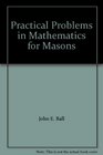 Practical Problems in Mathematics for Masons