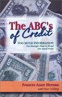 The ABC's of Credit Too Much InformationNot Enough Time to Read the Small Print