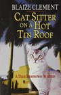 Cat Sitter on a Hot Tin Roof